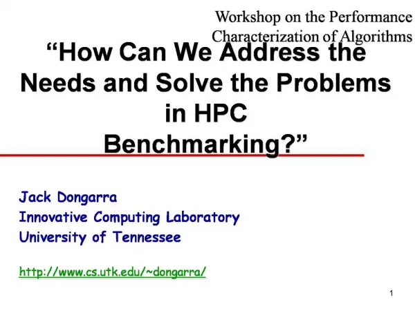 How Can We Address the Needs and Solve the Problems in HPC Benchmarking