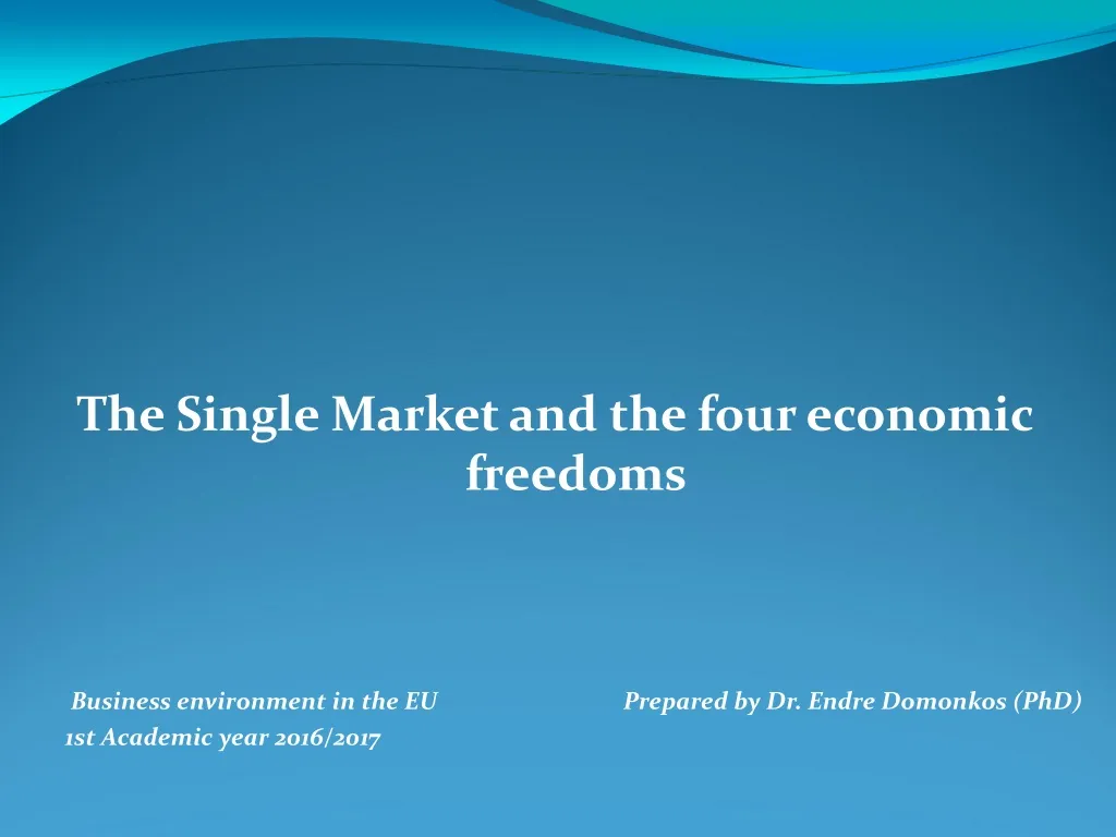 the single market and the four economic freedoms