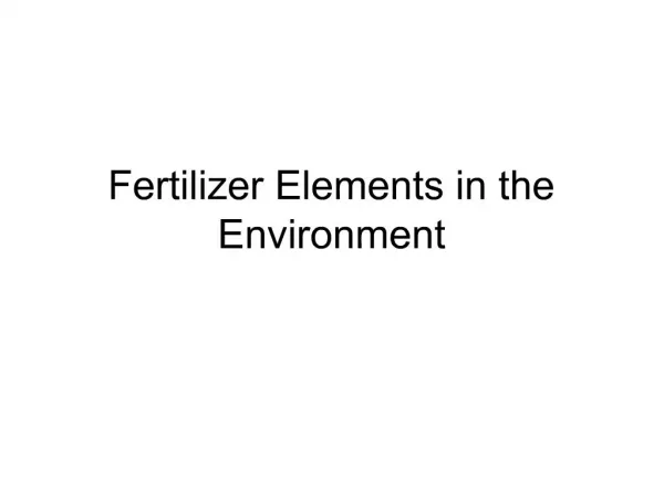 Fertilizer Elements in the Environment