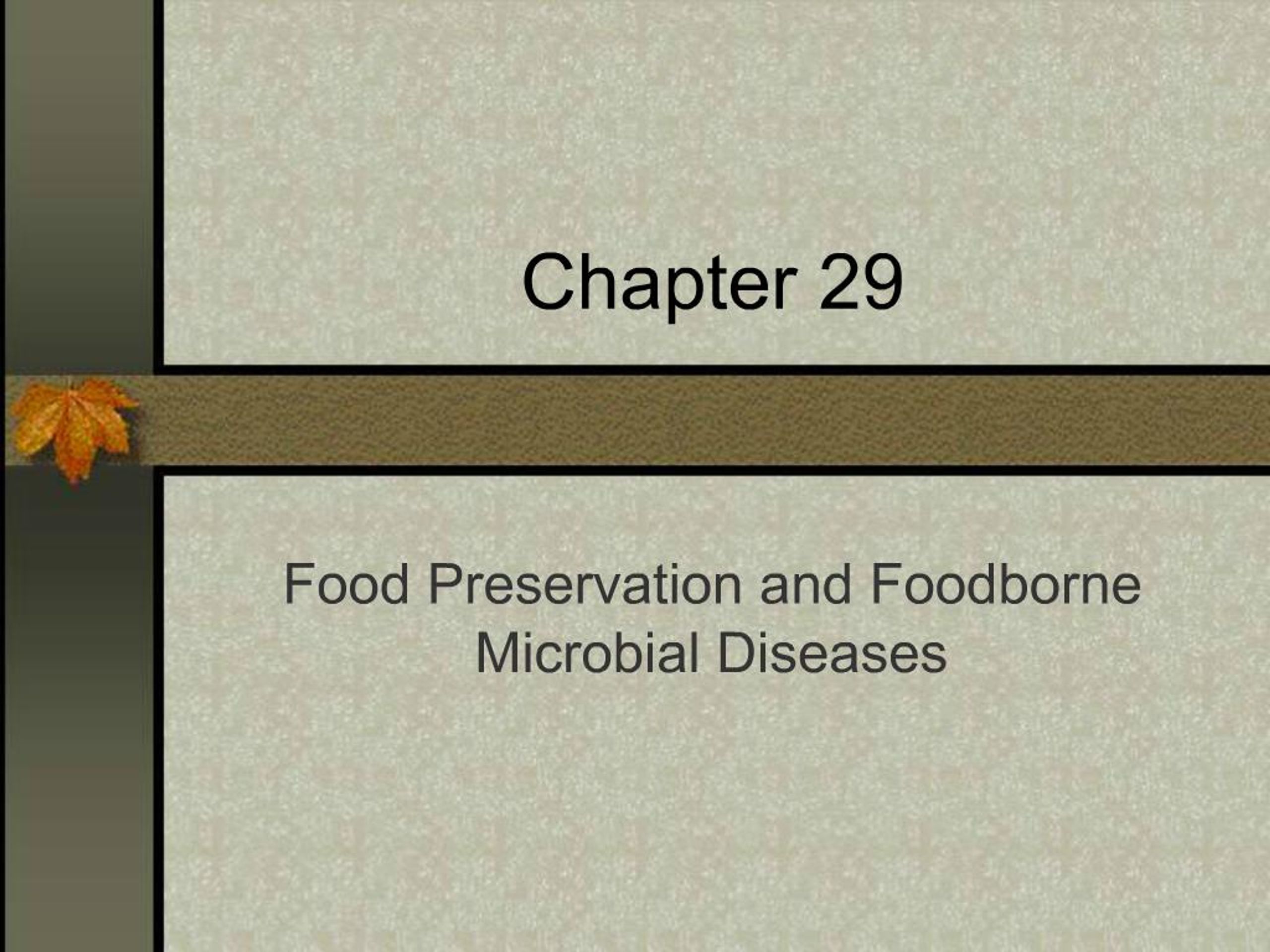 PPT - Food Preservation and Foodborne Microbial Diseases PowerPoint ...