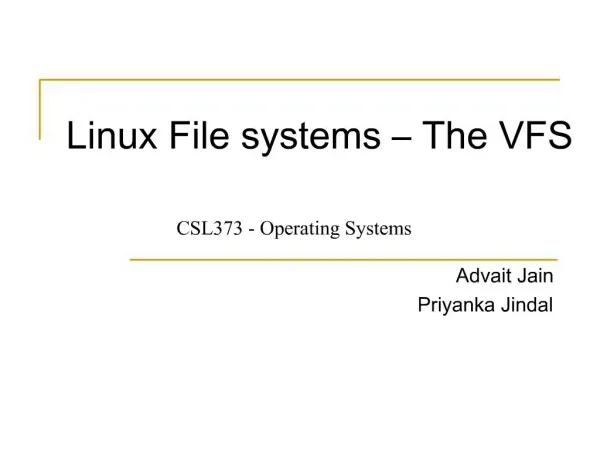 Linux File systems The VFS