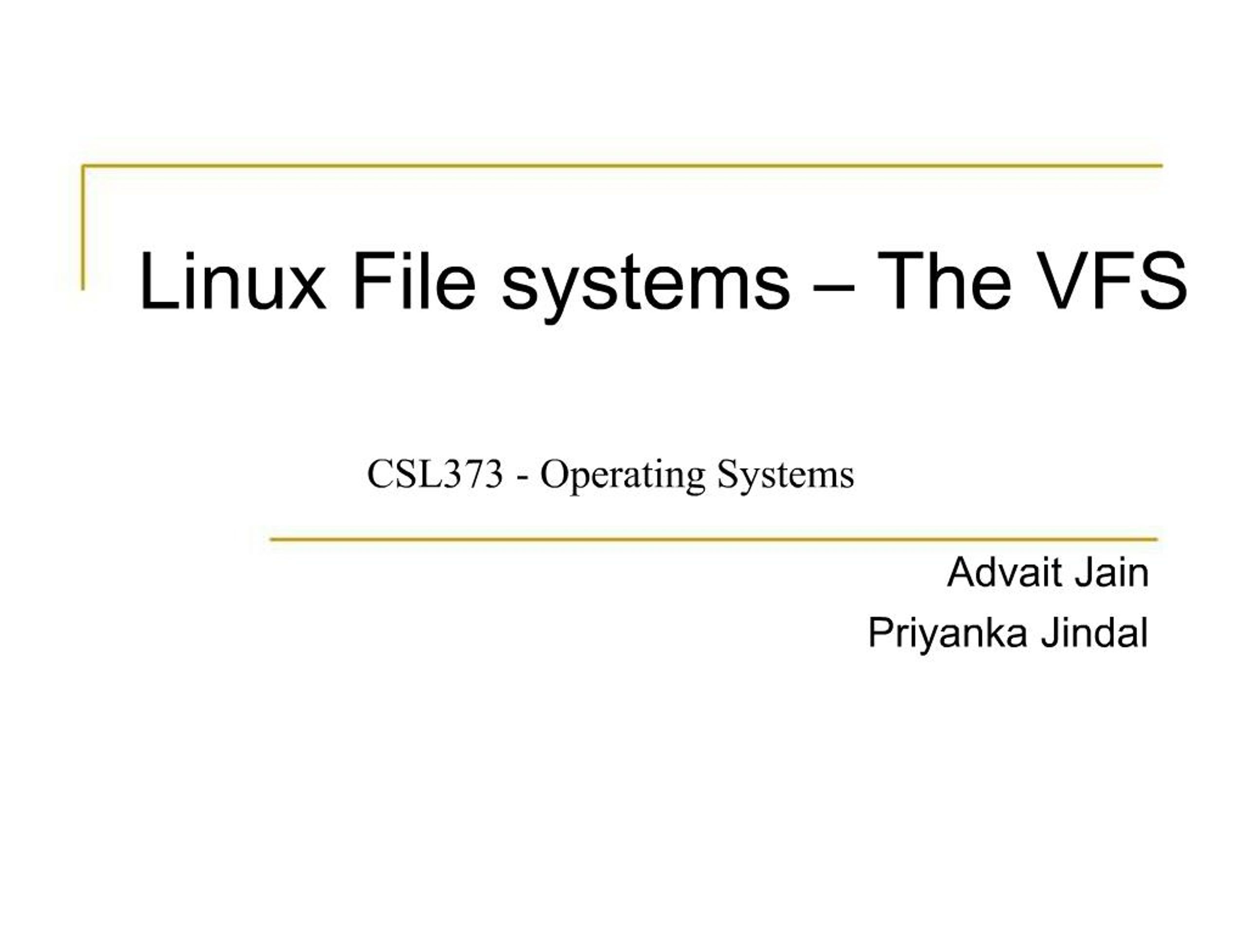 PPT - Linux File systems The VFS PowerPoint Presentation, free download ...