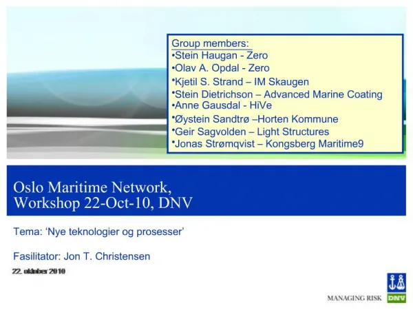 Oslo Maritime Network, Workshop 22-Oct-10, DNV