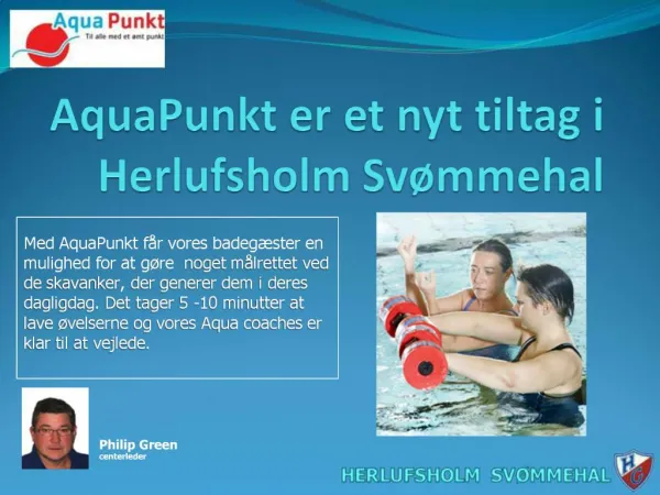 AquaPunkt er et nyt tiltag i Herlufsholm Sv mmehal