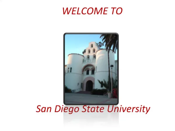 WELCOME TO San Diego State University
