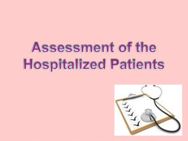 Assessment of the Hospitalized Patients