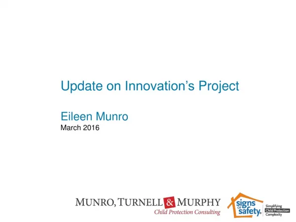 Update on Innovation’s Project Eileen Munro March 2016