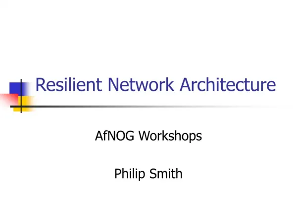 Resilient Network Architecture