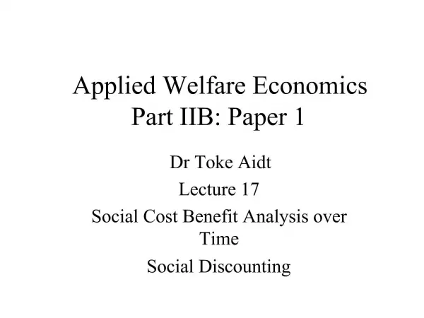 Applied Welfare Economics Part IIB: Paper 1