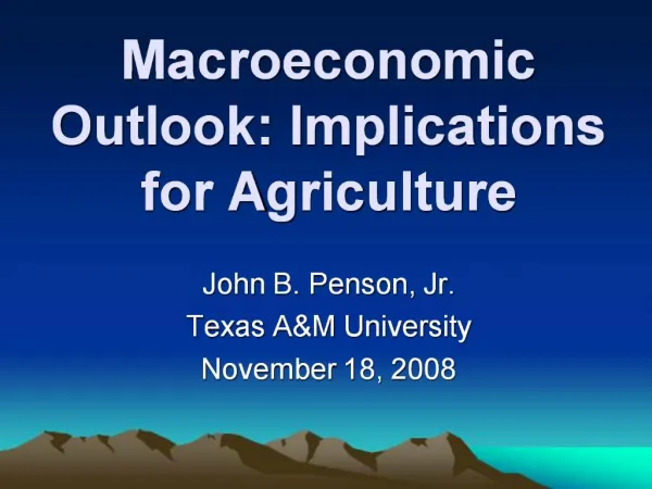 Macroeconomic Outlook: Implications for Agriculture
