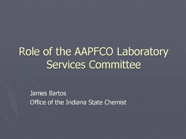 Role of the AAPFCO Laboratory Services Committee