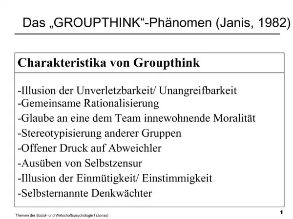 Das GROUPTHINK -Ph nomen Janis, 1982