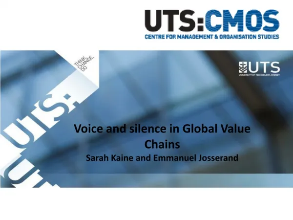 Voice and silence in Global Value Chains Sarah Kaine and Emmanuel Josserand