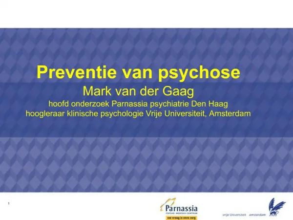Preventie van psychose Mark van der Gaag hoofd onderzoek Parnassia psychiatrie Den Haag hoogleraar klinische psychologie
