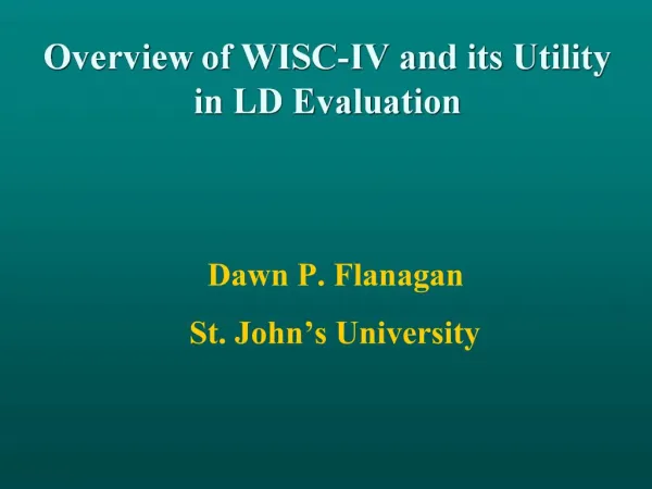 Overview of WISC-IV and its Utility in LD Evaluation