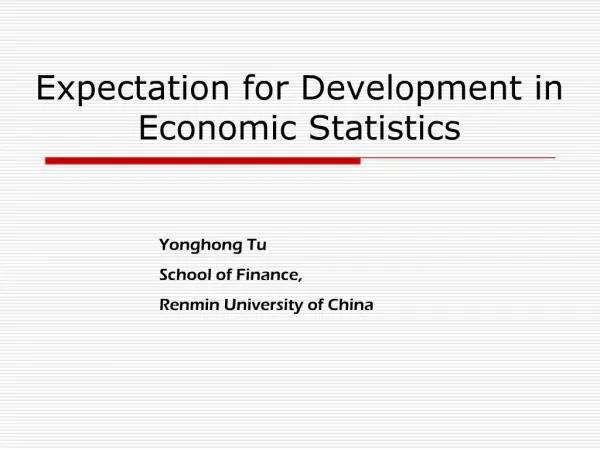 Expectation for Development in Economic Statistics