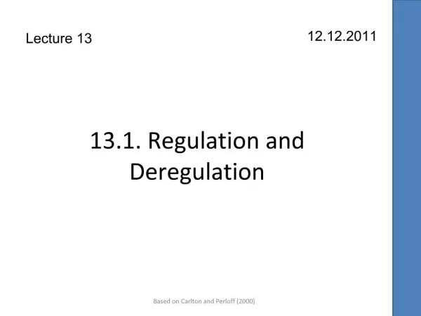 13.1. Regulation and Deregulation