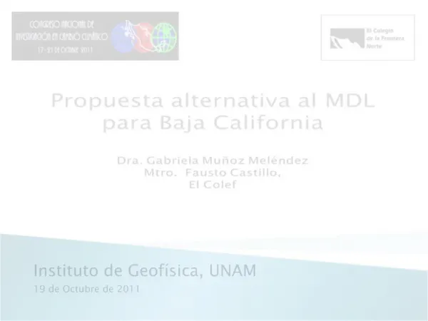 Instituto de Geof sica, UNAM 19 de Octubre de 2011
