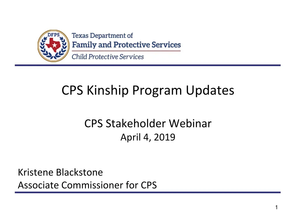 cps kinship program updates cps stakeholder webinar april 4 2019