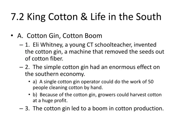 7.2 King Cotton &amp; Life in the South