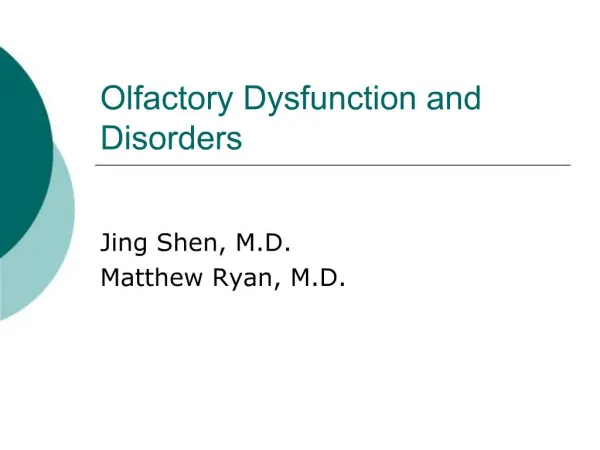 Olfactory Dysfunction and Disorders
