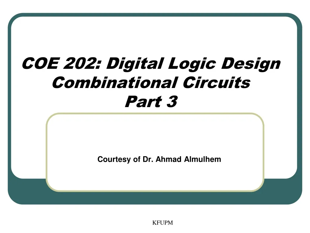 coe 202 digital logic design combinational circuits part 3