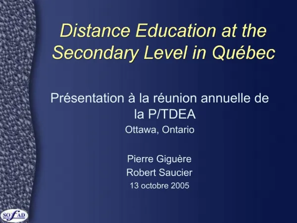 Distance Education at the Secondary Level in Qu bec