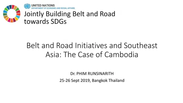 Belt and Road Initiatives and Southeast Asia : The Case of Cambodia