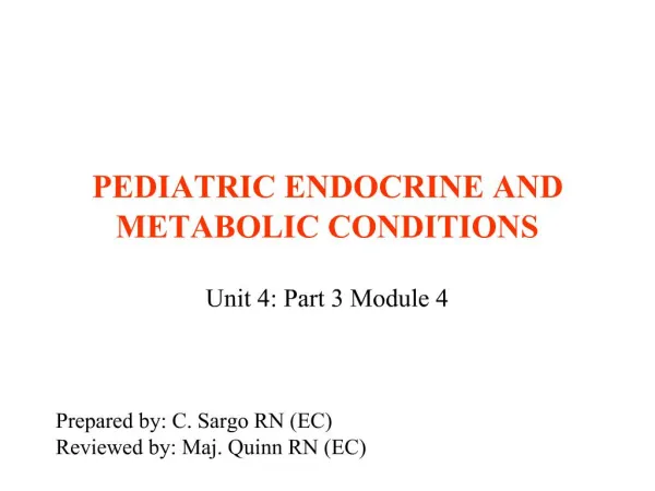 PEDIATRIC ENDOCRINE AND METABOLIC CONDITIONS