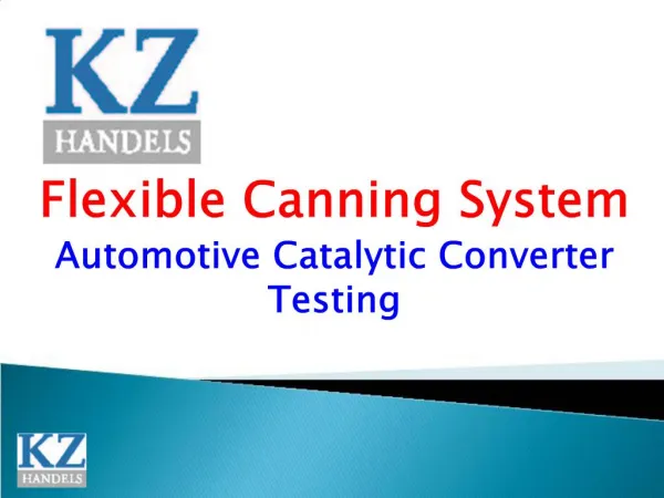 Flexible Canning System Automotive Catalytic Converter Testing