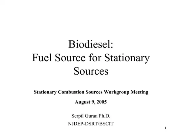 Biodiesel: Fuel Source for Stationary Sources