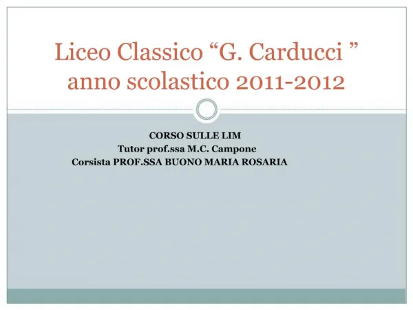 Liceo Classico G. Carducci anno scolastico 2011-2012