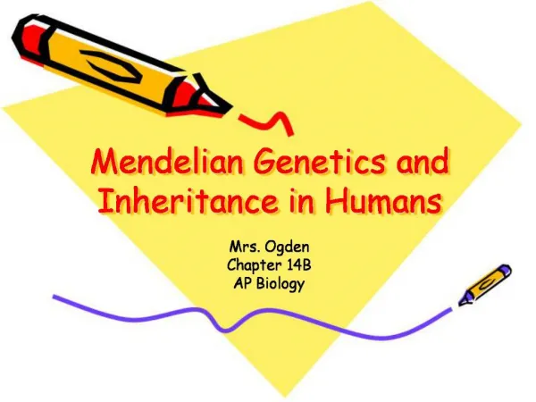 Mendelian Genetics and Inheritance in Humans