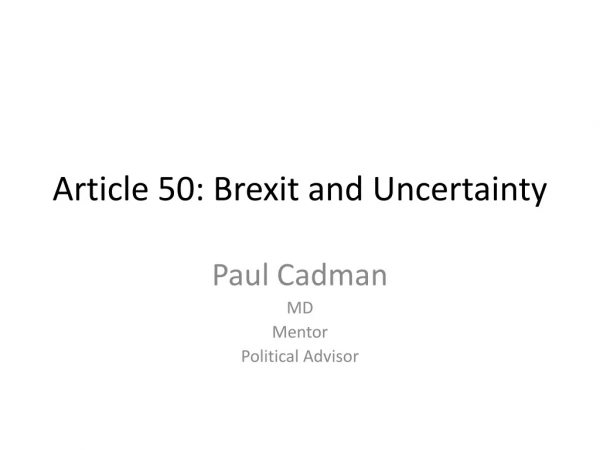 Article 50: Brexit and Uncertainty