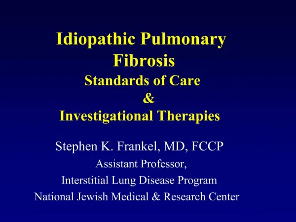 Idiopathic Pulmonary Fibrosis Standards of Care Investigational Therapies