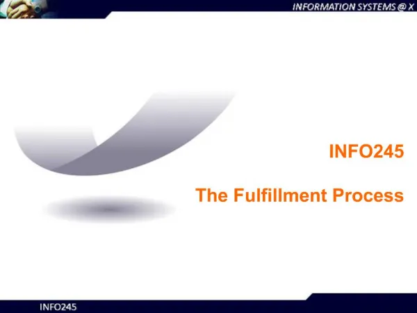 INFO245 The Fulfillment Process