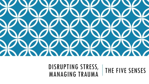 DISRupting STRESS, Managing TRAUMA