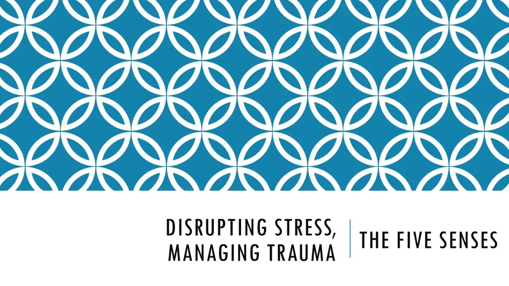 disrupting stress managing trauma