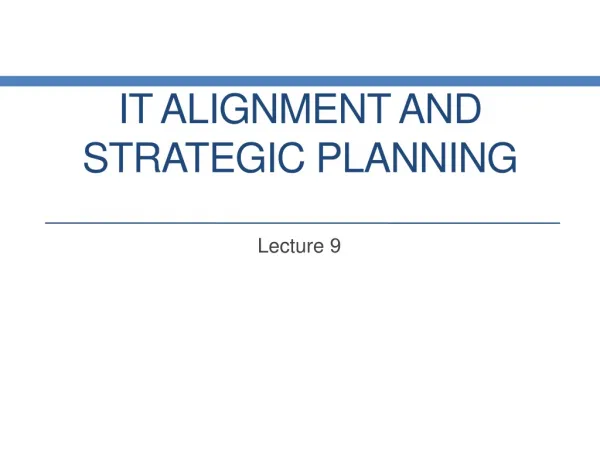 IT Alignment and Strategic planning