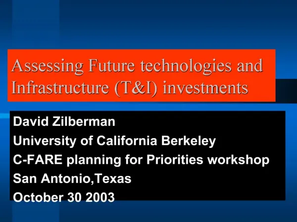 Assessing Future technologies and Infrastructure TI investments