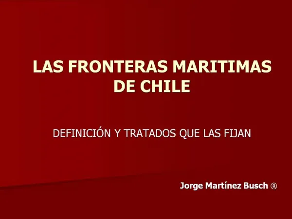 LAS FRONTERAS MARITIMAS DE CHILE
