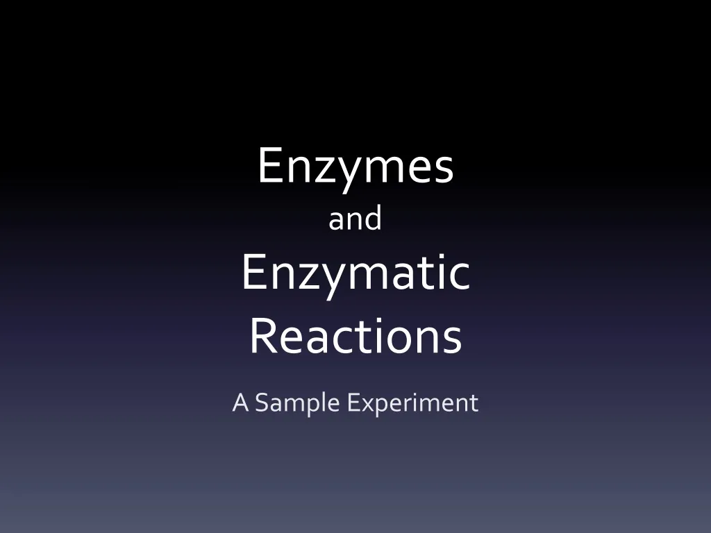 enzymes and enzymatic reactions