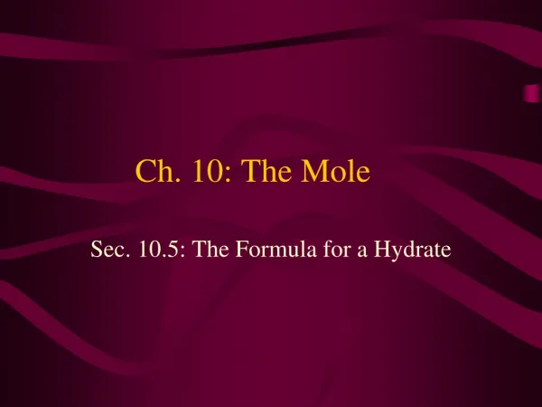 Ch. 10: The Mole