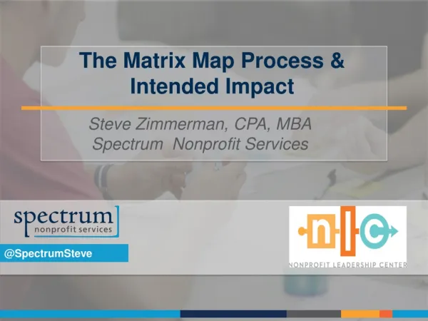 The Matrix Map Process &amp; Intended Impact