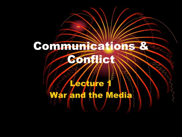 Communications &amp; Conflict