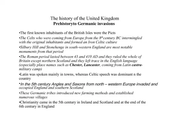 The history of the United Kingdom Prehistory to Germanic invasions