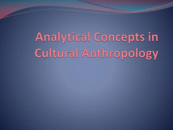 Analytical Concepts in Cultural Anthropology