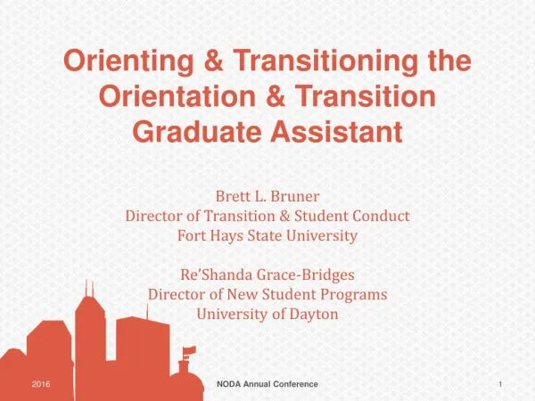 Orienting &amp; Transitioning the Orientation &amp; Transition Graduate Assistant