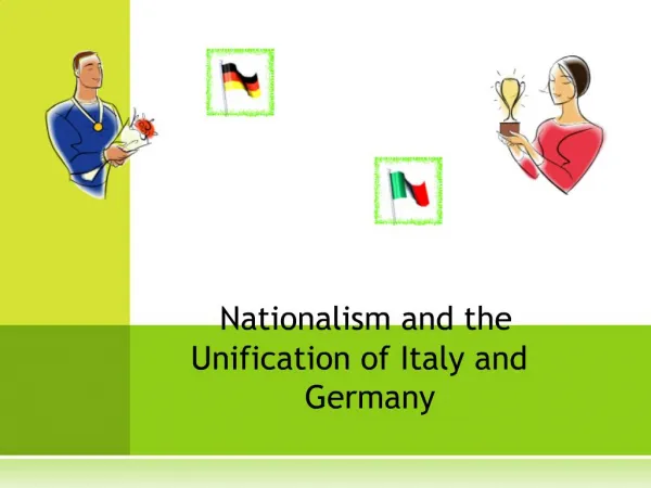 Nationalism and the Unification of Italy and Germany