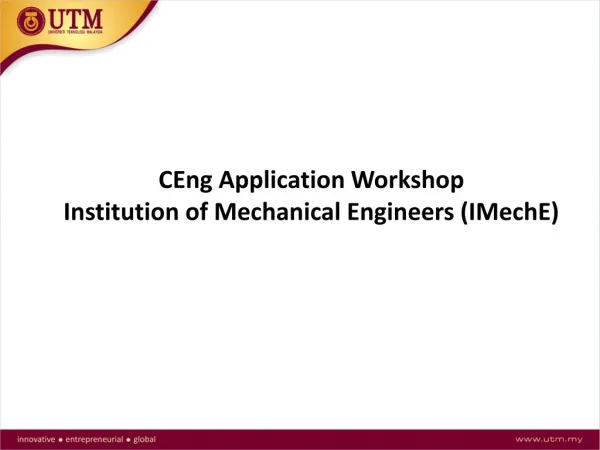 CEng Application Workshop Institution of Mechanical Engineers ( IMechE )